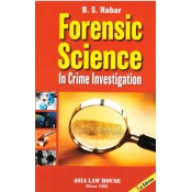 Asia Law House's Forensic Science In Crime Investigation by B. S. Nabar